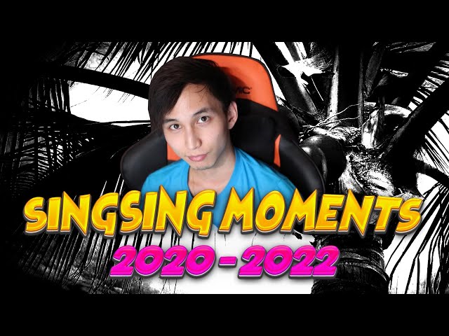 SingSing Moments Compilation (2020-2022)