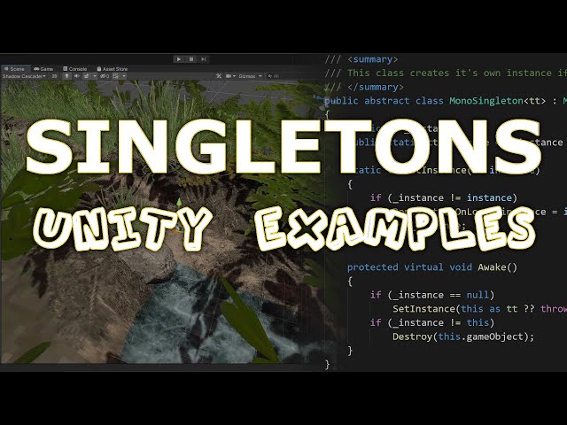 Unity Tips - Useful Singleton Examples (you didn't know about)