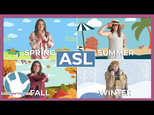 Seasonal Signs in ASL | Spring, Summer, Fall & Winter Signs