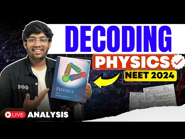 DECODING NEET 2024 Physics | Live Discussion | Atharva Aggarwal