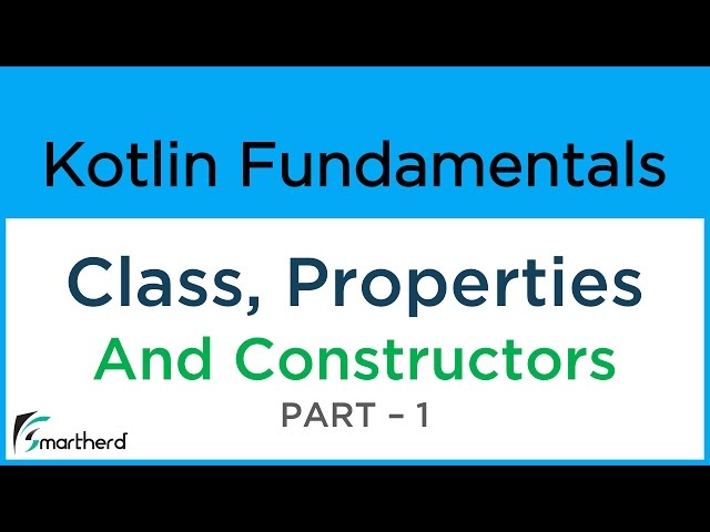 Kotlin Class Definition, init Block and Primary Constructor. Object Oriented Kotlin for Android #8.1