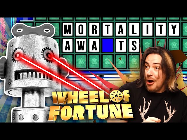 Dying soon, but REMATCH Anyway! - Wheel of Fortune