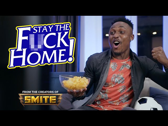 SMITE - Stay the F*ck Home!