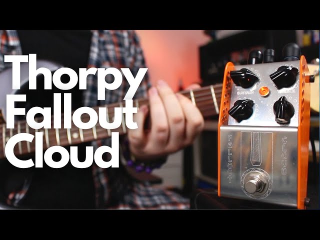 Thorpy FX Fallout Cloud Fuzz Pedal Demo - Dan Leggatt