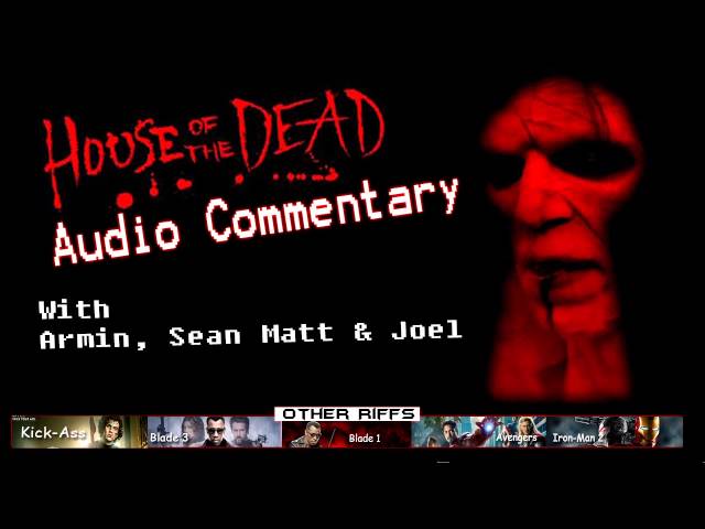 House of the Dead Audio Commentary