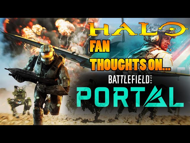 A Halo Fan's Thoughts On Battlefield Portal (IT'S AMAZING!)
