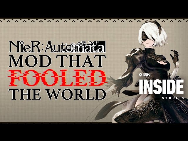 The Nier: Automata Mod That Fooled the World | IGN Inside Stories