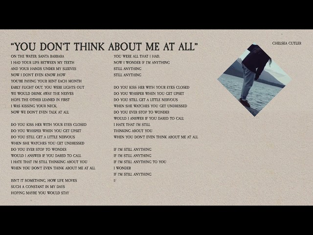 Chelsea Cutler - You Don't Think About Me At All (Lyric Video)