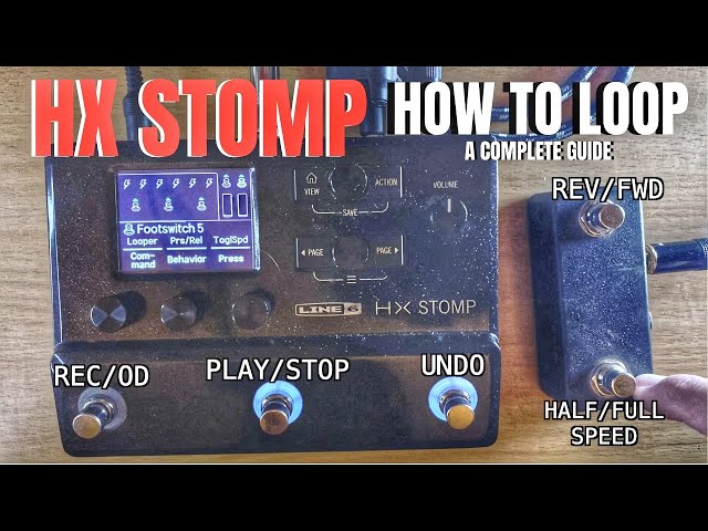 LOOPING with the HX Stomp 1 BUTTON LOOPER - A Complete Guide
