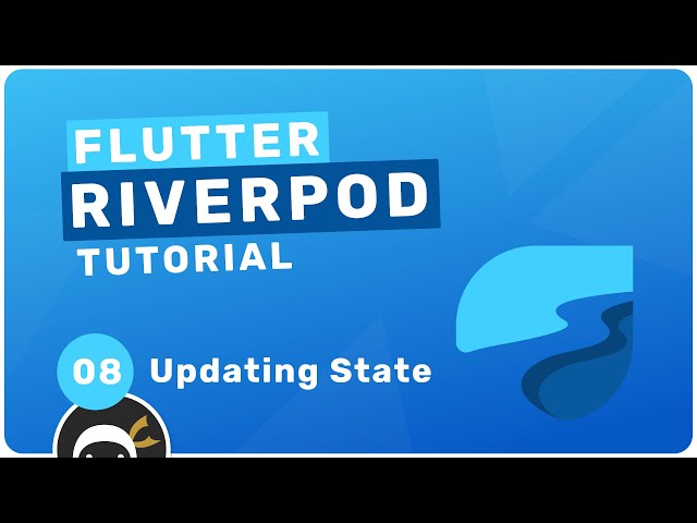 Riverpod Crash Course #8 - Updating State