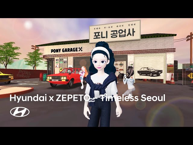 Hyundai x ZEPETO | Timeless Seoul Launch Film