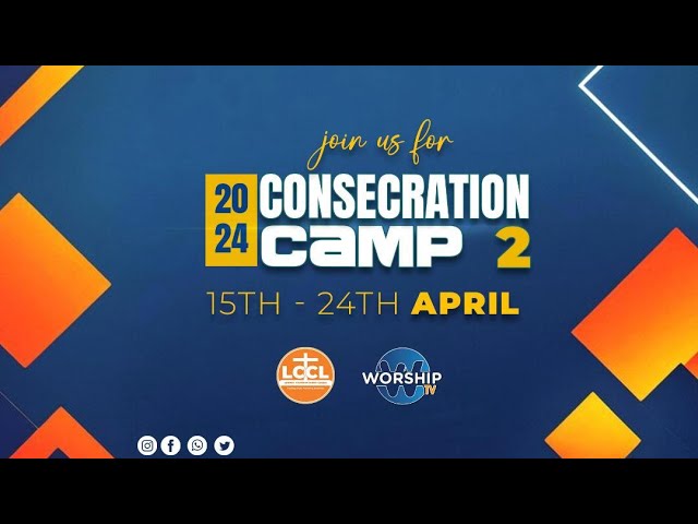 CONSECRATION CAMP 2 - DAY 9 . THIRD SESSION  | 23rd.APRIL.2024 || LIFEWAY CHURCH OF CHRIST