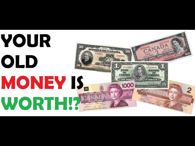 HOW TO FIND HOW MUCH OLD MONEY IS WORTH? (Canadian)