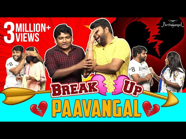 Breakup Paavangal | Parithabangal