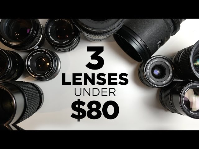 3 Affordable Lenses for Video Under $80 Each!