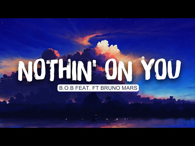 🌨️ Bruno Mars, B.o.B - Nothin' On You (Lyrics) | Jason Mraz, Bruno Mars .. Mix