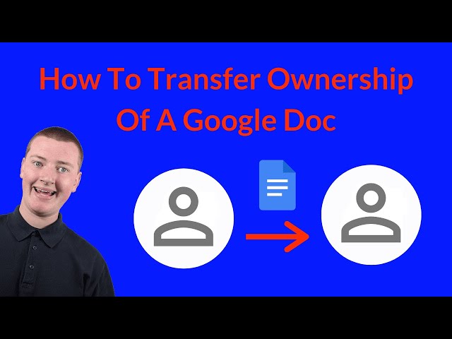 How To Transfer Ownership Of A Google Doc 2023
