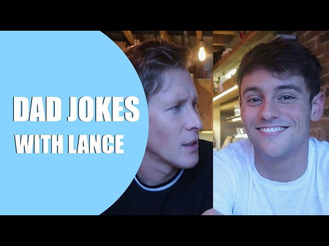 Dad Jokes with Lance! I Tom Daley