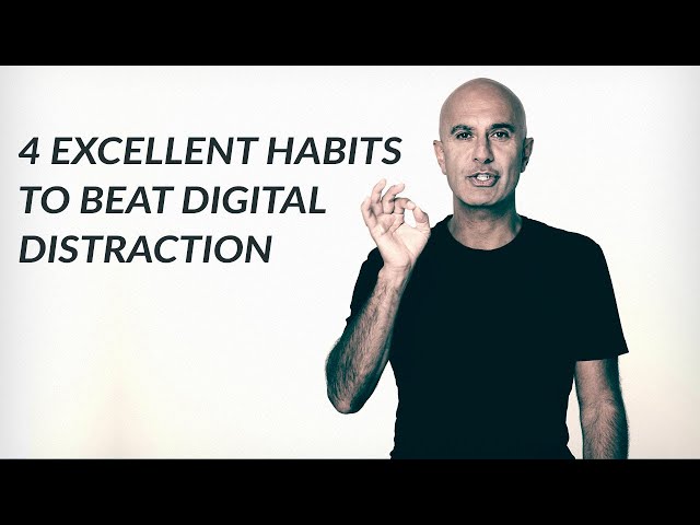 4 Excellent Habits To Beat Distraction | Robin Sharma