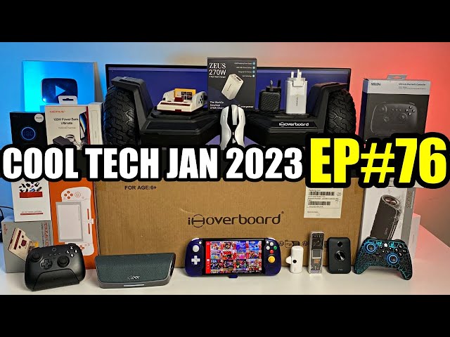 Coolest Tech of the Month January 2023  - EP#76 - Latest Gadgets You Must See!
