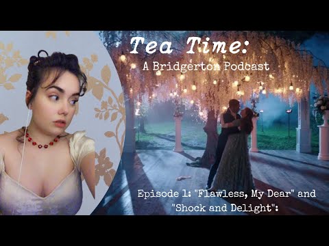 Tea Time: A Bridgerton Recap Podcast