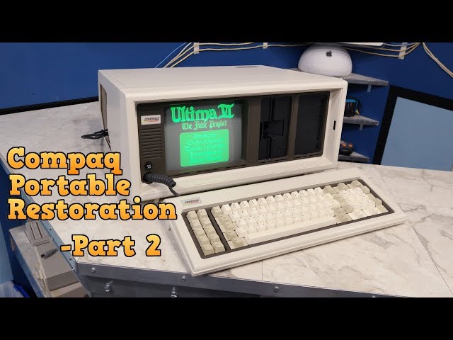 Compaq Portable Restoration-Part 2