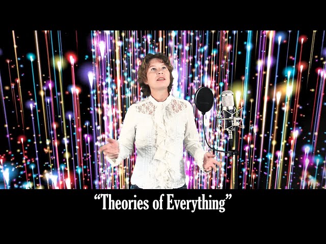 Theories of Everything [Music Video]