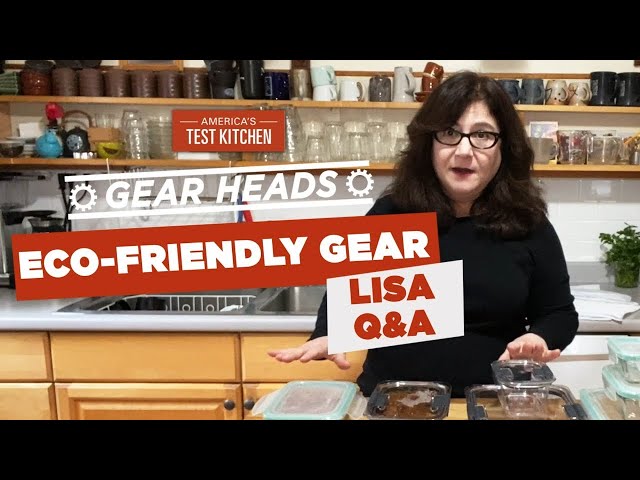 Lisa McManus Answers Your Questions About Eco-Friendly Kitchen Gear | Gear Heads