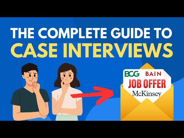The Complete Guide to Case Interviews (Still works in 2023!)