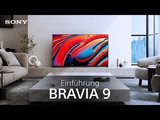 Einführung des Sony BRAVIA 9
