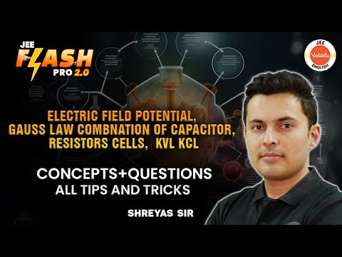 Complete Physics | JEE Mains 2nd Attempt | Flash Pro 2.0 | Shreyas Sir