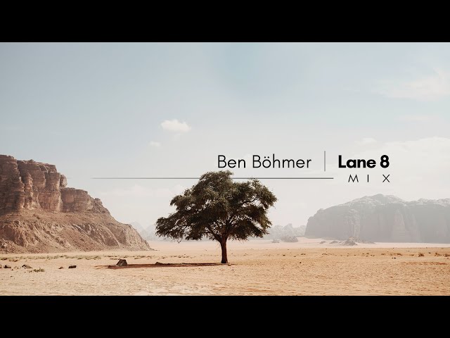 Ben Böhmer | Lane 8 - Mix (Pt.1)