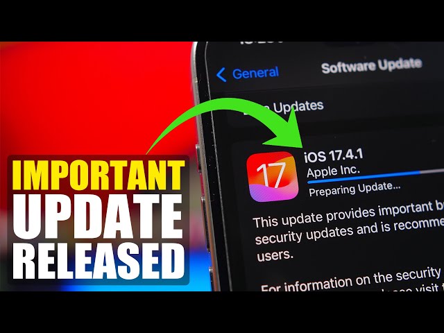 iOS 17.4.1 Released - Why You Must UPDATE !