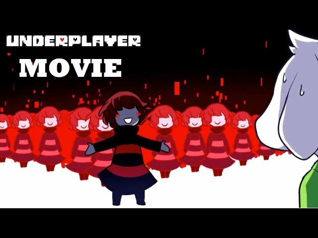 Underplayer The Movie - FULL【Undertale Comic Dub 】