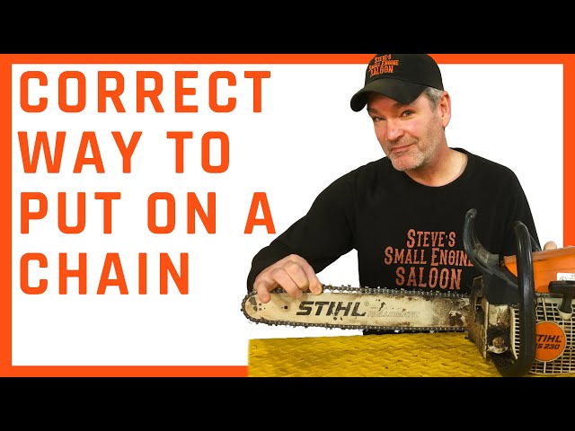 How To Put A Chain On A Chainsaw Properly