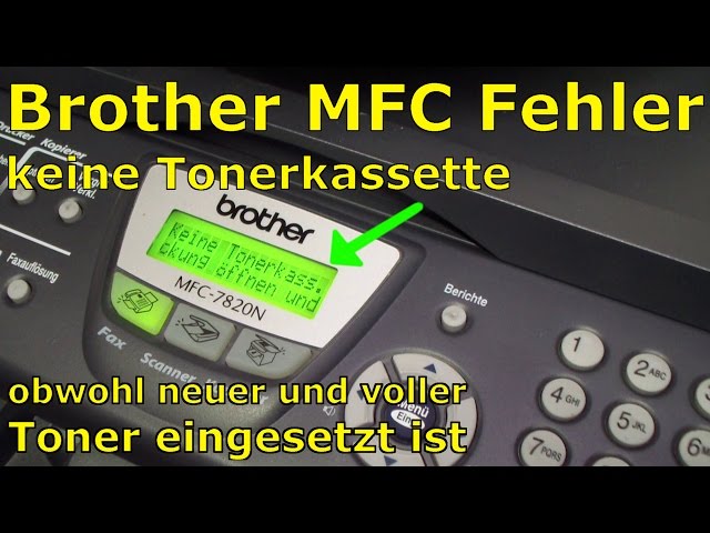 Brother MFC Fehlermeldung "keine Tonerkassette"