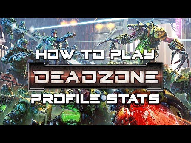How to play Deadzone: Third Edition - Profile Stats