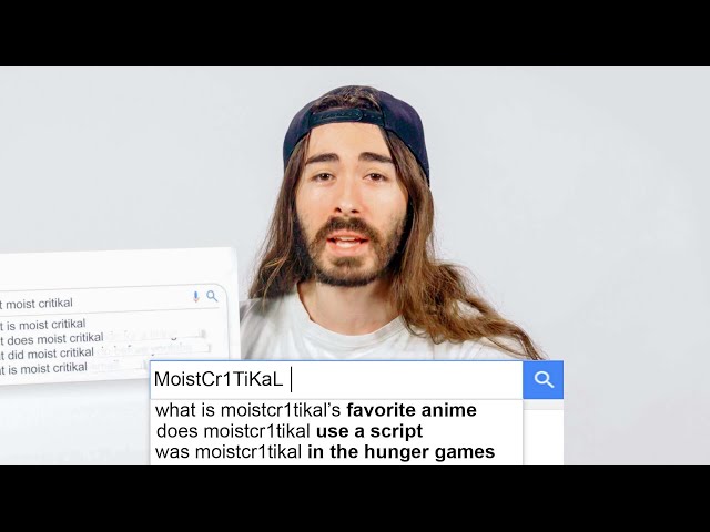 MoistCr1TiKaL Answers The Web's Most Searched Questions | WIRED