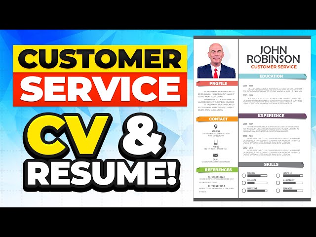 CUSTOMER SERVICE CV & RESUME TEMPLATES! (How to write a CV or RESUME for Customer Service Jobs!)