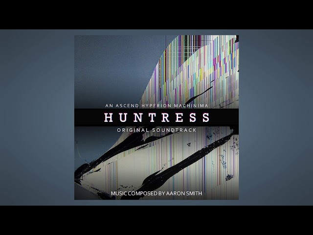 Huntress, Halo 5 Machinima (Original Soundtrack)