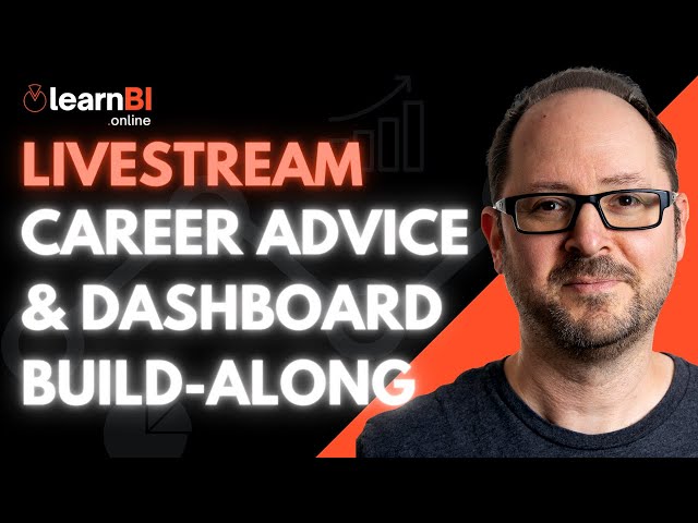 LIVESTREAM - Career Advice (AMA) & Dashboard Build-along