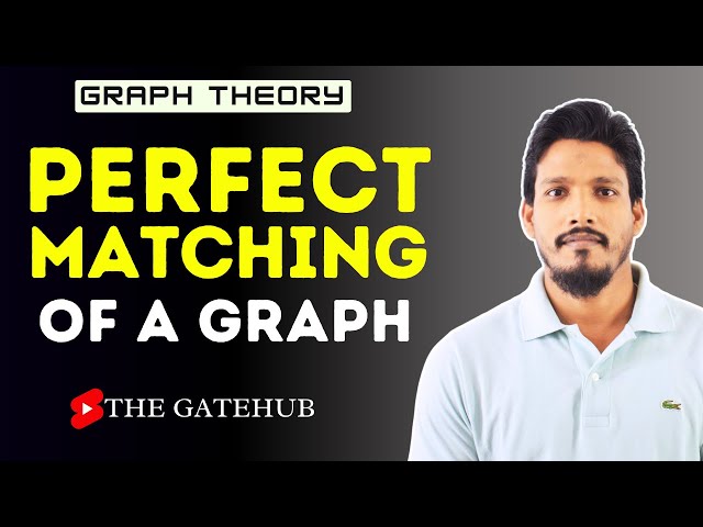 Perfect Matching of a Graph | GATECSE | Graph Theory