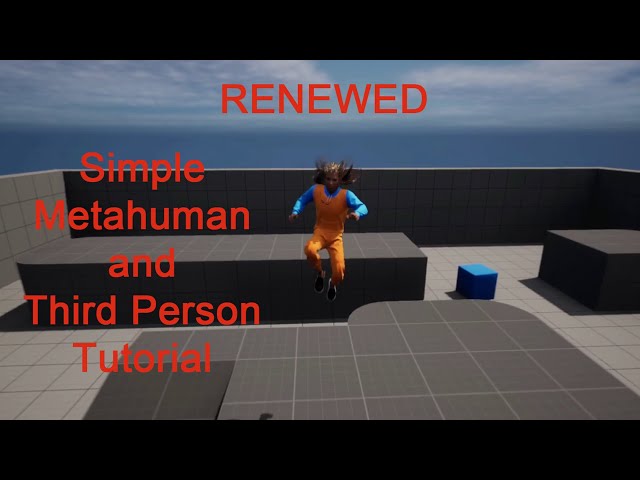 RENEWED!! Simple UE5 Metahuman and Third Person Tutorial
