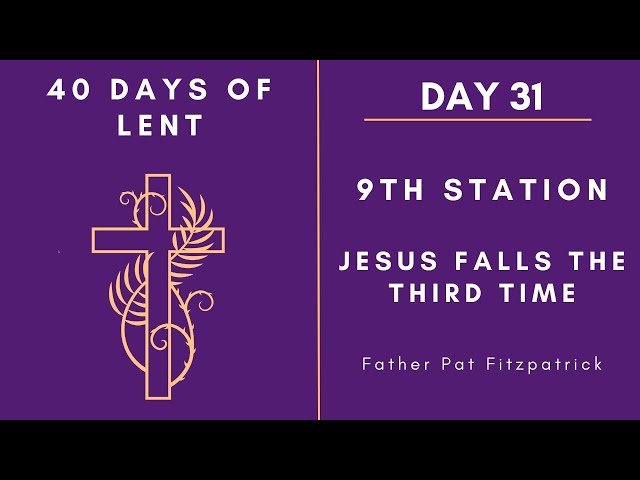 Lenten Retreat 2024 Day 31