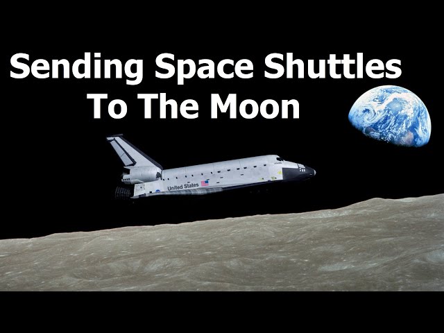 How To Send A Space Shuttle To The Moon