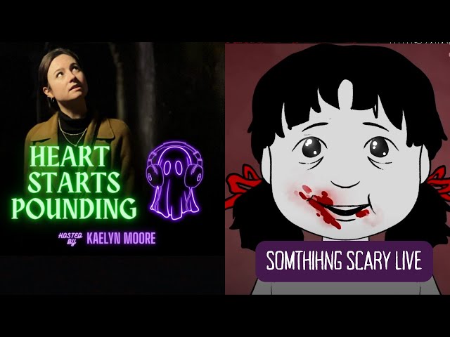 Live Something Scary with @heartstartspounding and @SteffanyStrange