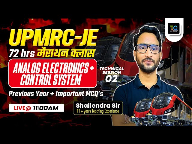 UPMRC-JE Analog Electronics, Control System MCQ & PYQ by Shailendra Sir, UPMRC-JE 72 hour Marathon