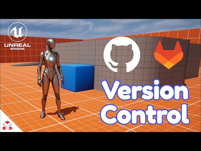 Version Control in Unreal Engine 5 - Git, Github and Gitlab