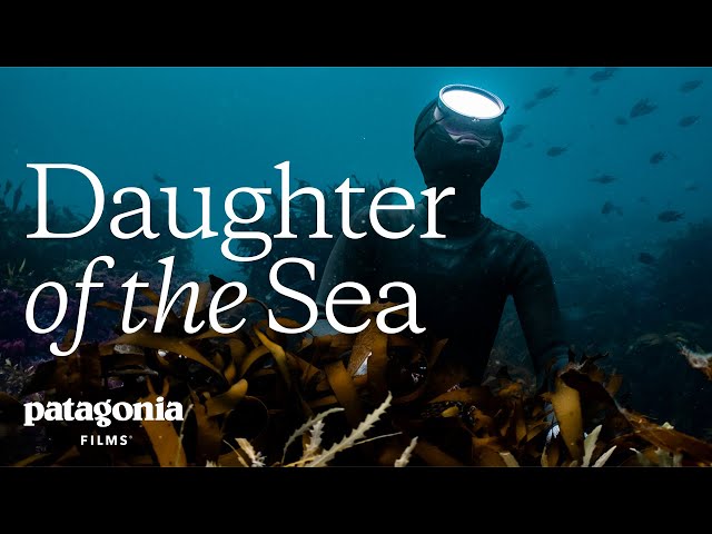 Daughter of the Sea: Sisterhood in the Sea | Patagonia Films