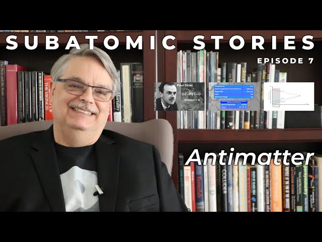 7 Subatomic Stories: Antimatter